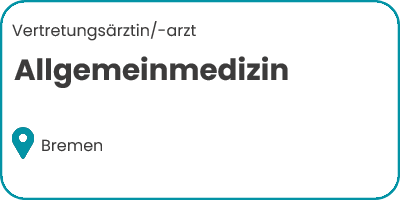 Vertretung für Allgemeinmedizin in Bremen